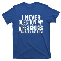 Sarcastic Funny Humor Birthday Gift Best Husband Valentine's Cute Gift T-Shirt