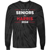 Seniors For Harris 2024 Kamala Harris For President Tie-Dye Long Sleeve Shirt