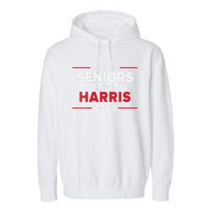 Seniors For Harris 2024 Kamala Harris For President Garment-Dyed Fleece Hoodie