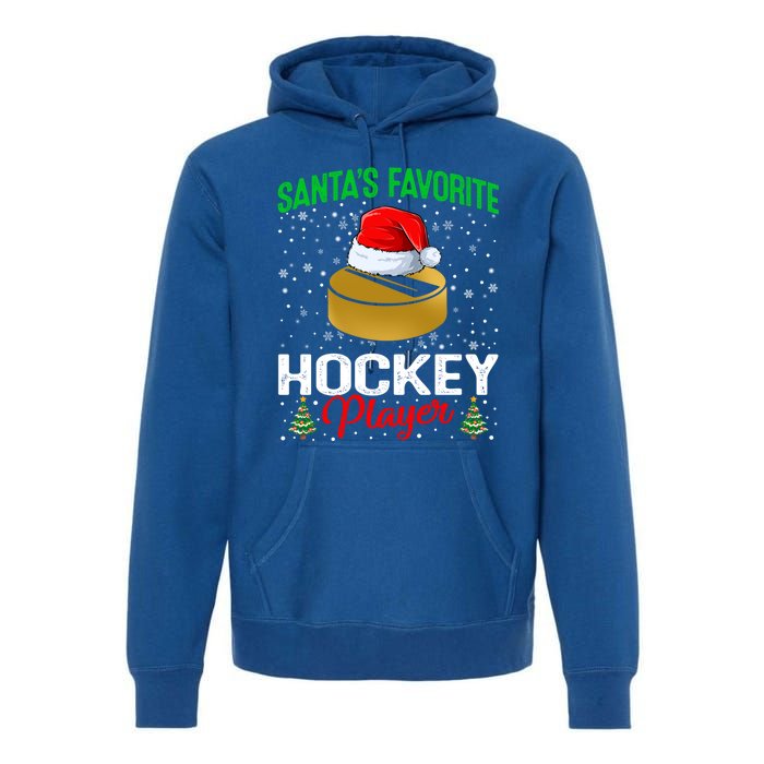 Santas Favorite Hockey Player Matching Family Christmas Meaningful Gift Premium Hoodie