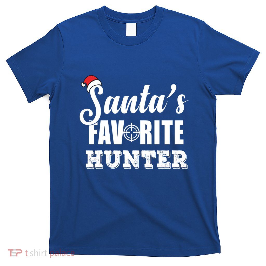 SantaS Favorite Hunter Funny Deer Hunting Christmas Gift T-Shirt