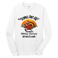 Stumble & Fall Hiking Society DonT Worry ItS A Scratch Tall Long Sleeve T-Shirt