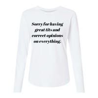 Sorry For Having Great Tits And Correct Opinions On Everything Womens Cotton Relaxed Long Sleeve T-Shirt