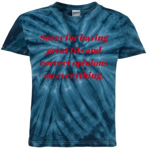 Sorry For Having Great Tits And Correct Opinions On Everything Mug Accent Kids Tie-Dye T-Shirt