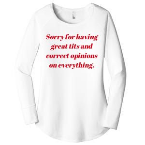 Sorry For Having Great Tits And Correct Opinions On Everything Mug Accent Women's Perfect Tri Tunic Long Sleeve Shirt