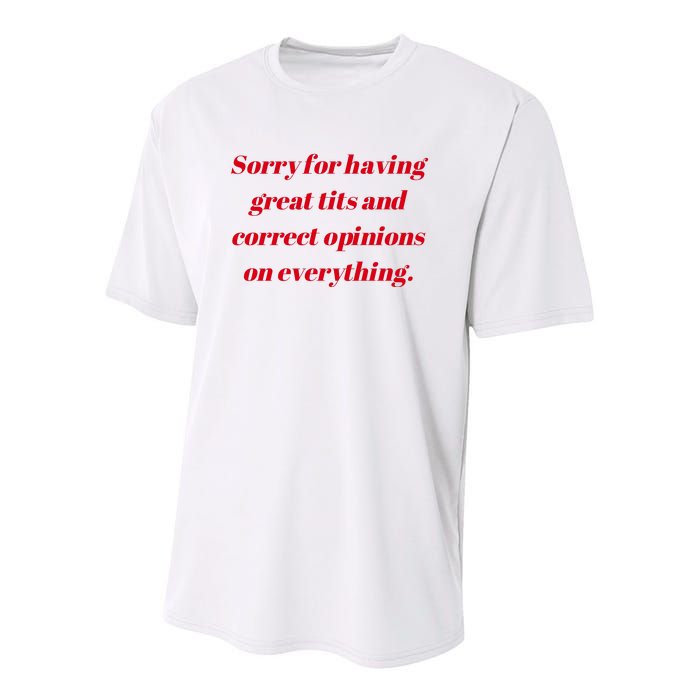 Sorry For Having Great Tits And Correct Opinions On Everything Mug Accent Youth Performance Sprint T-Shirt