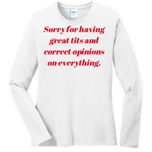 Sorry For Having Great Tits And Correct Opinions On Everything Mug Accent Ladies Long Sleeve Shirt