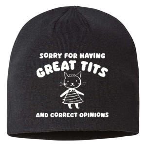 Sorry For Having Great Tits Sustainable Beanie