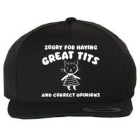 Sorry For Having Great Tits Wool Snapback Cap