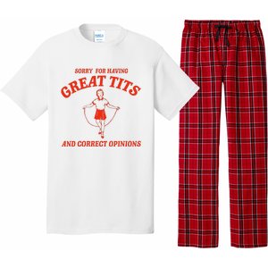 Sorry For Having Great Tits Funny Correct Opinions Pajama Set