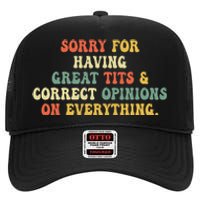 Sorry For Having Great Tits And Correct Opinions On High Crown Mesh Back Trucker Hat