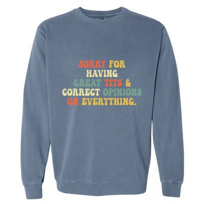 Sorry For Having Great Tits And Correct Opinions On Garment-Dyed Sweatshirt
