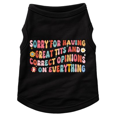 Sorry For Having Great Tits And Correct Opinions On Everything Doggie Tank