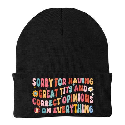Sorry For Having Great Tits And Correct Opinions On Everything Beanie