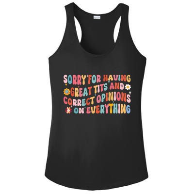 Sorry For Having Great Tits And Correct Opinions On Everything Ladies PosiCharge Competitor Racerback Tank