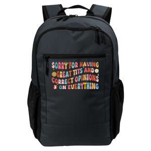 Sorry For Having Great Tits And Correct Opinions On Everything Daily Commute Backpack