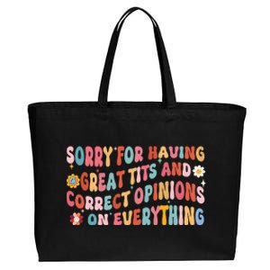 Sorry For Having Great Tits And Correct Opinions On Everything Cotton Canvas Jumbo Tote