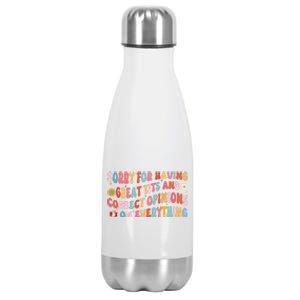 Sorry For Having Great Tits And Correct Opinions On Everything Stainless Steel Insulated Water Bottle