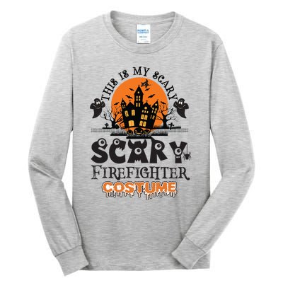 Scary Firefighter Halloween Costume Gift Tall Long Sleeve T-Shirt