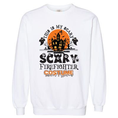 Scary Firefighter Halloween Costume Gift Garment-Dyed Sweatshirt