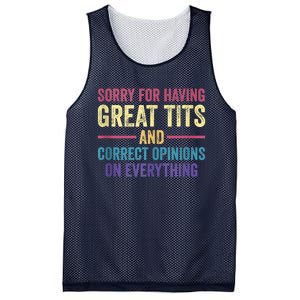 Sorry For Having Great Tits And Correct Opinions Funny Mesh Reversible Basketball Jersey Tank