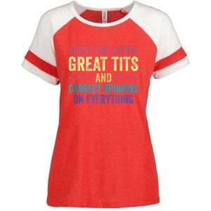 Sorry For Having Great Tits And Correct Opinions Funny Enza Ladies Jersey Colorblock Tee