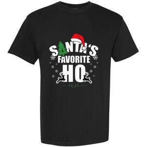 SantaS Favorite Ho Christmas Funny Saying Garment-Dyed Heavyweight T-Shirt