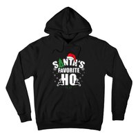 SantaS Favorite Ho Christmas Funny Saying Hoodie