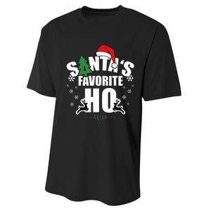 SantaS Favorite Ho Christmas Funny Saying Performance Sprint T-Shirt