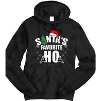 SantaS Favorite Ho Christmas Funny Saying Tie Dye Hoodie