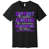 Support Fighters Honouring Taken Drug Overdose Awareness Gift Premium T-Shirt