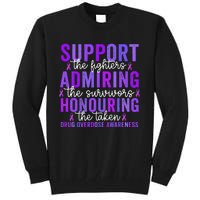 Support Fighters Honouring Taken Drug Overdose Awareness Gift Tall Sweatshirt