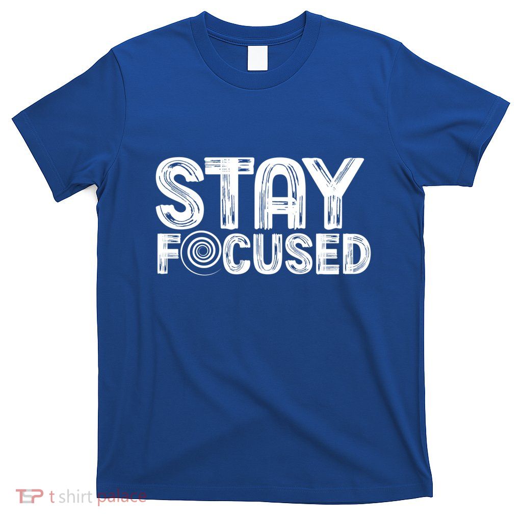 Stay Focused Hypnotic Illusion Hypnosis Gift T-Shirt