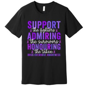 Support Fighters Honouring Taken Drug Overdose Awareness Premium T-Shirt