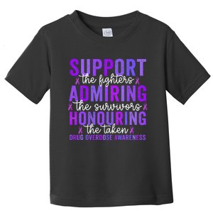 Support Fighters Honouring Taken Drug Overdose Awareness Toddler T-Shirt