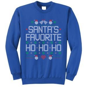 SantaS Favorite Ho Ho Ho Ugly Christmas Funny Quote Gift Tall Sweatshirt