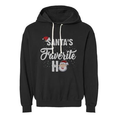 Santas Favorite Ho Funny Christmas Gift Garment-Dyed Fleece Hoodie