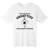 Sorry For Having Great Tits And Correct Opinions Tall Fusion ChromaSoft Performance T-Shirt