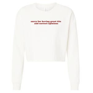 Sorry For Having Great Tits And Correct Opinions Cropped Pullover Crew