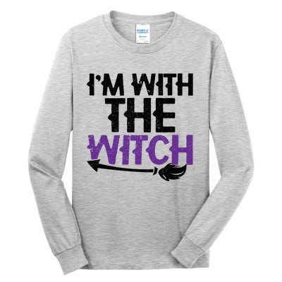 Sarcastic Funny Im With The Witch Halloween Couples Gift Tall Long Sleeve T-Shirt