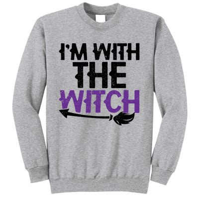 Sarcastic Funny Im With The Witch Halloween Couples Gift Tall Sweatshirt