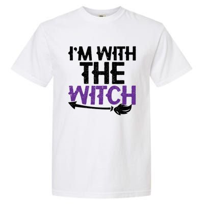 Sarcastic Funny Im With The Witch Halloween Couples Gift Garment-Dyed Heavyweight T-Shirt