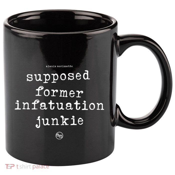 Supposed Former Infatuation Junkie 11oz C Handle Ceramic Mug