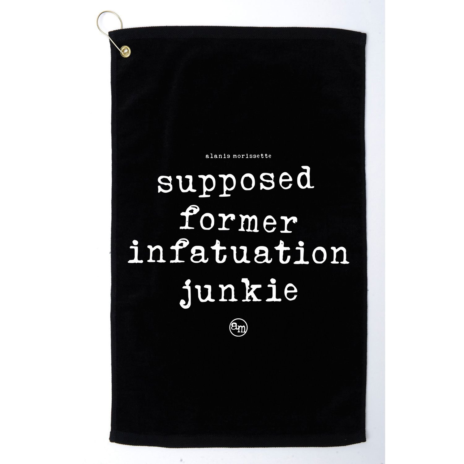Supposed Former Infatuation Junkie Golf Towel