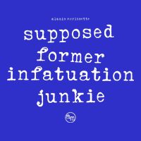 Supposed Former Infatuation Junkie Button