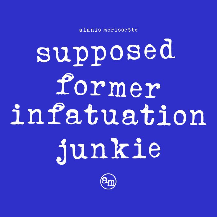 Supposed Former Infatuation Junkie Button