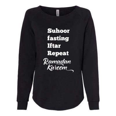 Suhoor Fasting Iftar Repeat Ramadan Kareem Routine Gift Womens California Wash Sweatshirt