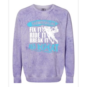 Snowmobiling Fix It Ride It Break It And Repeat Snowmobile Colorblast Crewneck Sweatshirt