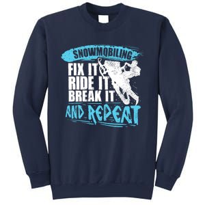 Snowmobiling Fix It Ride It Break It And Repeat Snowmobile Sweatshirt