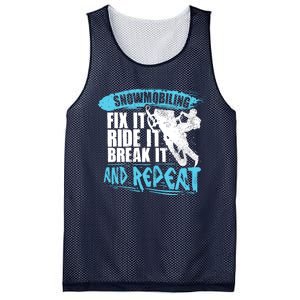 Snowmobiling Fix It Ride It Break It And Repeat Snowmobile Mesh Reversible Basketball Jersey Tank